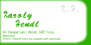 karoly hendl business card